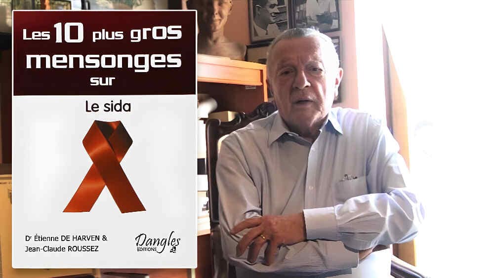 L’arnaque du VIH Quand le Dr Étienne de Harven secoue la vérité officielle