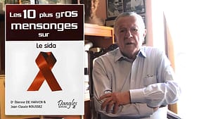 L’arnaque du VIH Quand le Dr Étienne de Harven secoue la vérité officielle